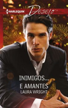 Inimigos… e amantes, Laura Wright