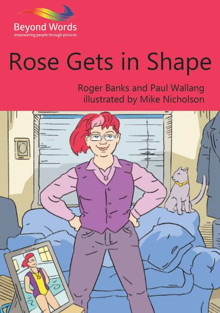 Rose Gets in Shape, Roger Banks