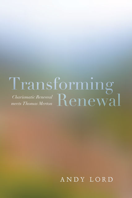 Transforming Renewal, Andy Lord