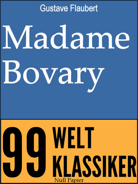 Madame Bovary, Gustave Flaubert, Jürgen Schulze