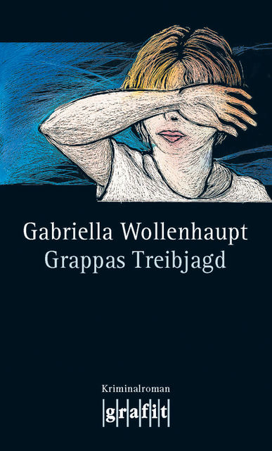 Grappas Treibjagd, Gabriella Wollenhaupt