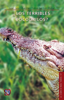 Los terribles cocodrilos, Juan Luis Cifuentes, Germán Cupul