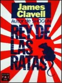 Rey De Las Ratas, James Clavell