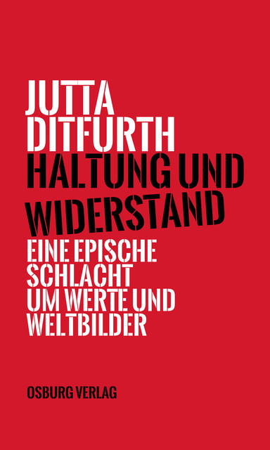 Haltung und Widerstand, Jutta Ditfurth