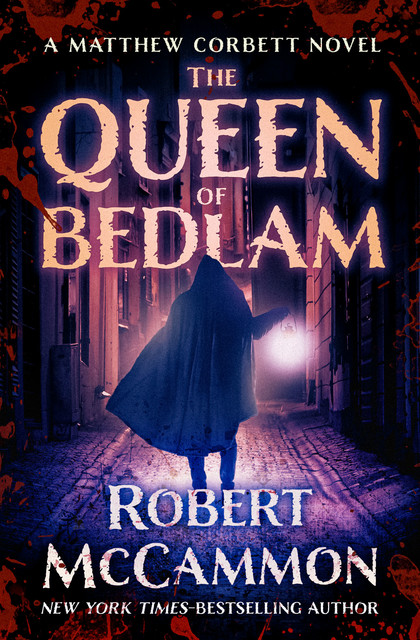 Matthew Corbett 02 – The Queen of Bedlam, Robert R.McCammon