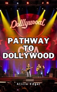 Pathway to Dollywood, Alicia Edgar