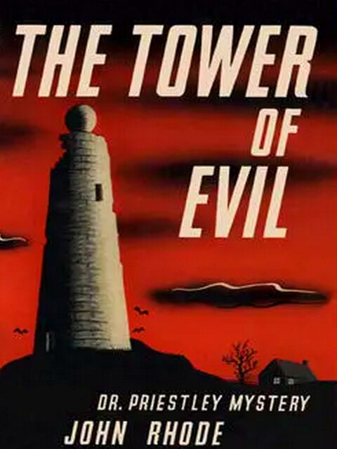 The Bloody Tower, John Rhode