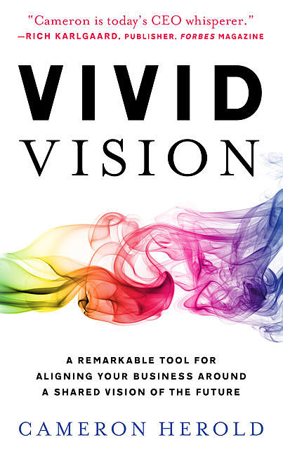 Vivid Vision, Cameron Herold
