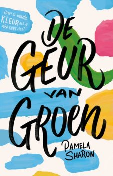 De geur van groen, Pamela Sharon