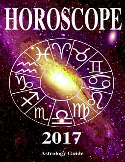 Horoscope 2017, Astrology Guide