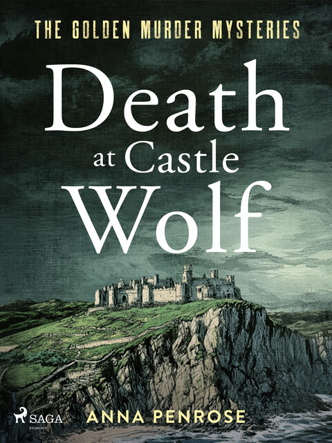 Death at Castle Wolf: A gripping Cornish crime novel with an unforgettable female sleuth, Anna Penrose