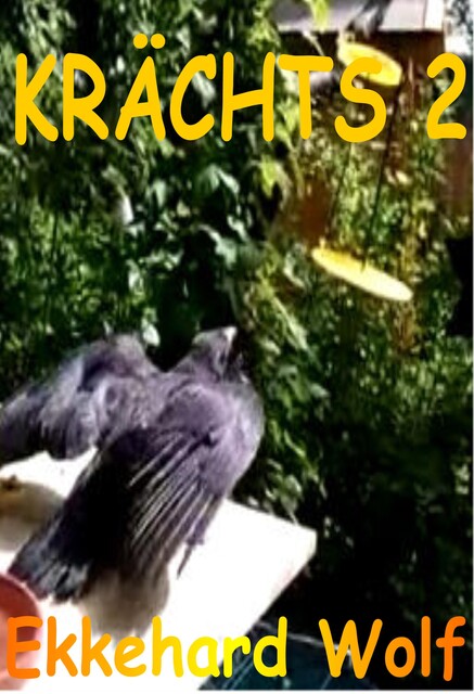Krächts – 2, Ekkehard Wolf