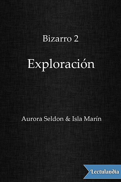 Exploración, Isla Marín, Aurora Seldon