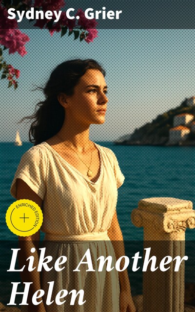 Like Another Helen, Sydney C.Grier