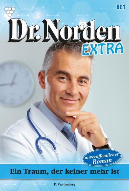 Dr. Norden Extra 1 – Arztroman, Patricia Vandenberg