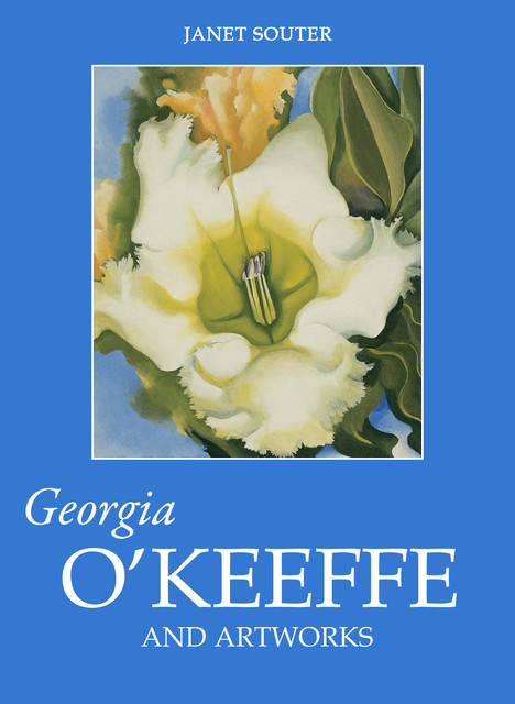 Georgia O’Keeffe and artworks, Janet Souter