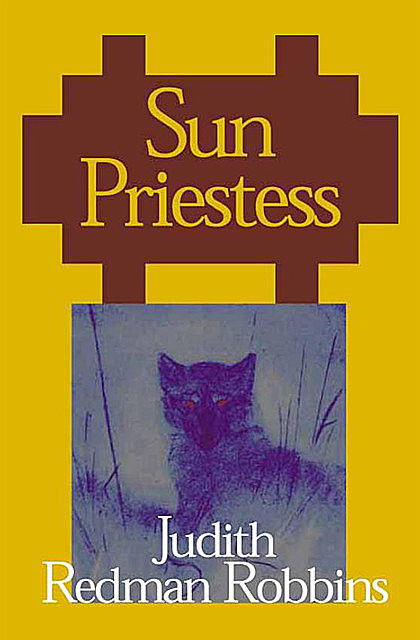 Sun Priestess, Judith Redman Robbins