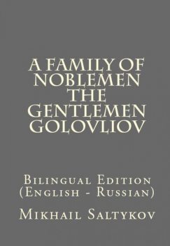 A Family Of Noblemen, Mikhail Saltykov-Shchedrin