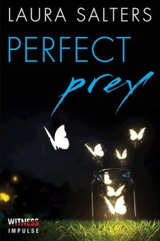 Perfect Prey, Laura Salters