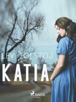 Katia (Le Bonheur conjugal), Léon Tolstoï