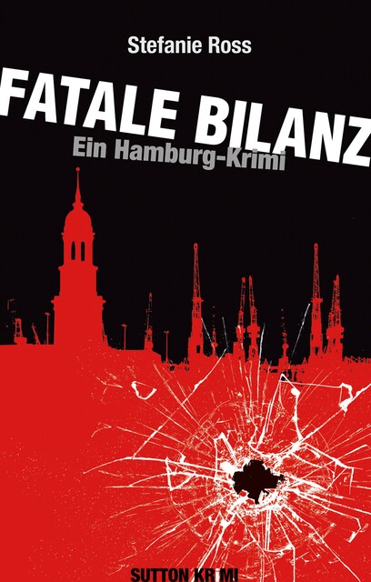 Fatale Bilanz, Stefanie Ross