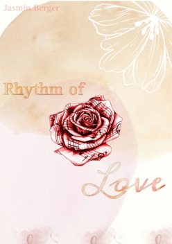 Rhythm of Love, Jasmin Berger