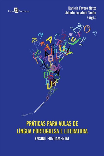 Práticas para Aulas de Língua Portuguesa e Literatura, Daniela Favero Netto
