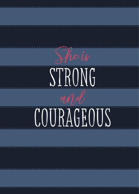 She Is Strong and Courageous, Ann White