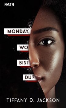 Monday, wo bist du, Tiffany D. Jackson