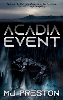 Acadia Event, MJ Preston