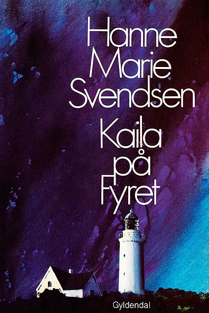 Kaila på fyret, Hanne Marie Svendsen