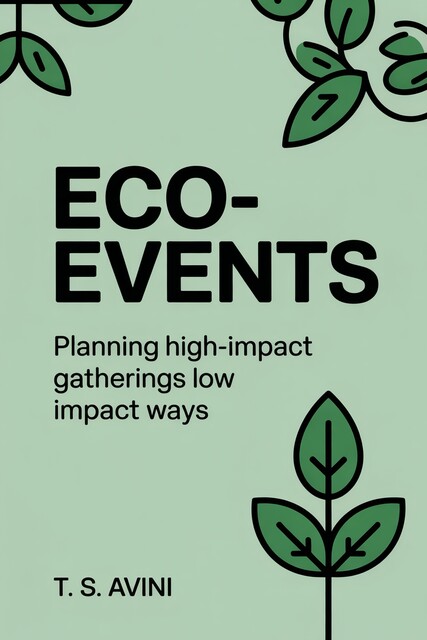 Eco-Events, T. S Avini
