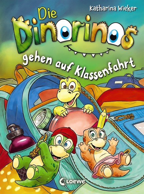 Die Dinorinos gehen auf Klassenfahrt (Band 5), Katharina Wieker