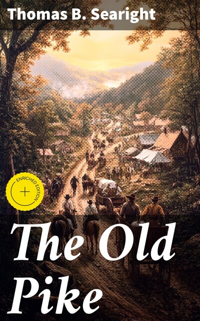 The Old Pike, Thomas B. Searight