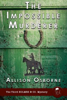 The Impossible Murderer, Allison Osborne