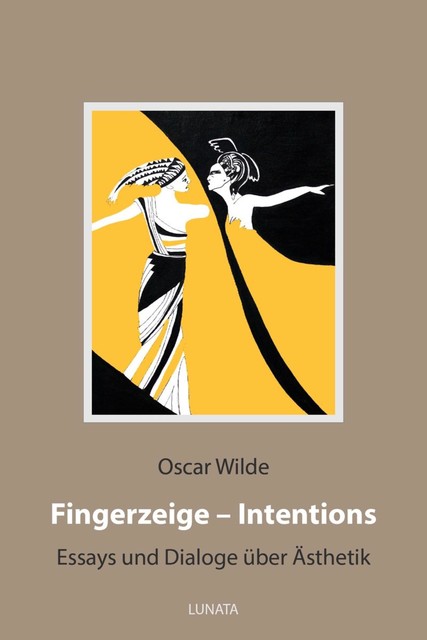 Fingerzeige – Intentions, Oscar Wilde