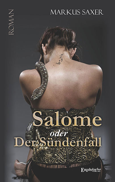 Salome oder Der Sündenfall, Markus Saxer