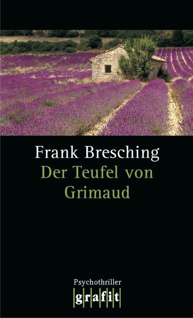 Der Teufel von Grimaud, Frank Bresching