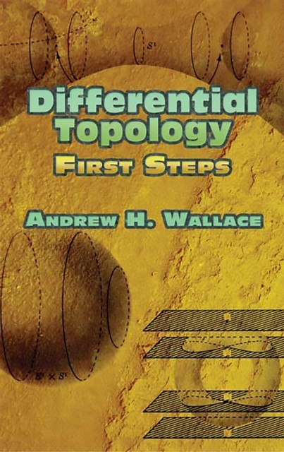 Differential Topology, Andrew Wallace