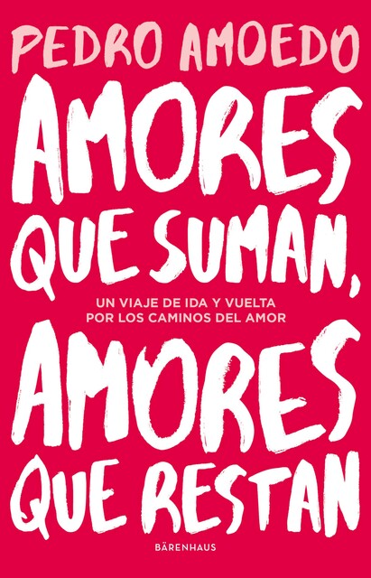 Amores que suman, amores que restan, Pedro Amoedo