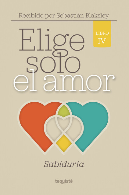 Elige solo el amor: Sabiduría, Sebastián Blaksley