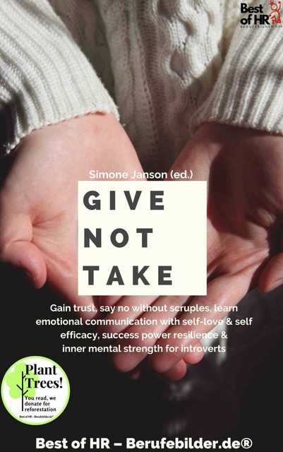 Give not Take, Simone Janson