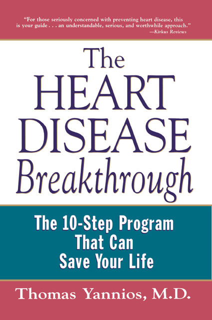The Heart Disease Breakthrough, Thomas Yannios
