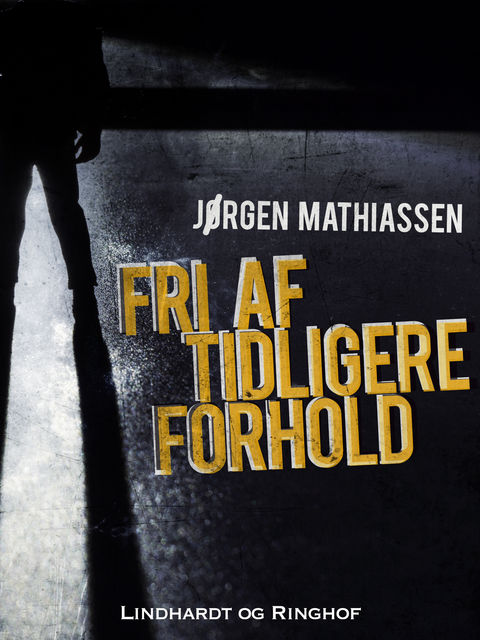 Fri af tidligere forhold, Jørgen Mathiassen