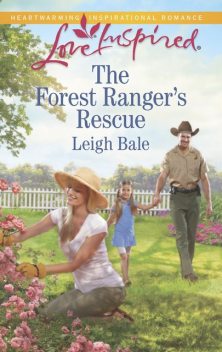 The Forest Ranger's Rescue, Leigh Bale