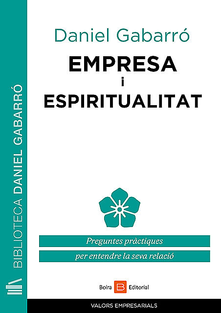 Empresa i espiritualitat, Daniel Gabarró