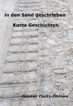 In den Sand geschrieben, Günter Opitz-Ohlsen
