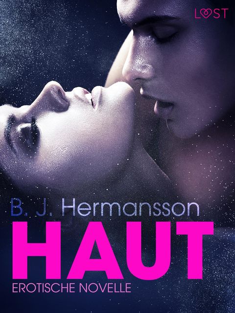 Haut: Erotische Novelle, B.J. Hermansson