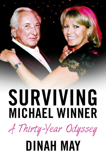Surviving Michael Winner, Dinah May