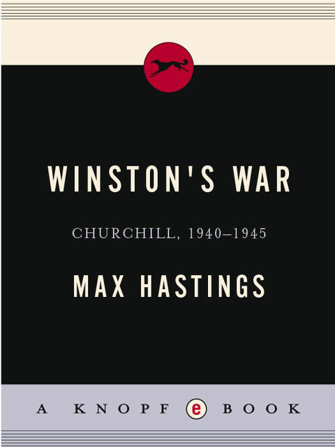 Winston's War, Max Hastings